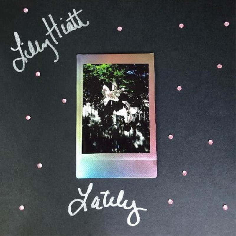 Lilly Hiatt - Lately (Ltd. Ed. Pink, Black, Autographed)