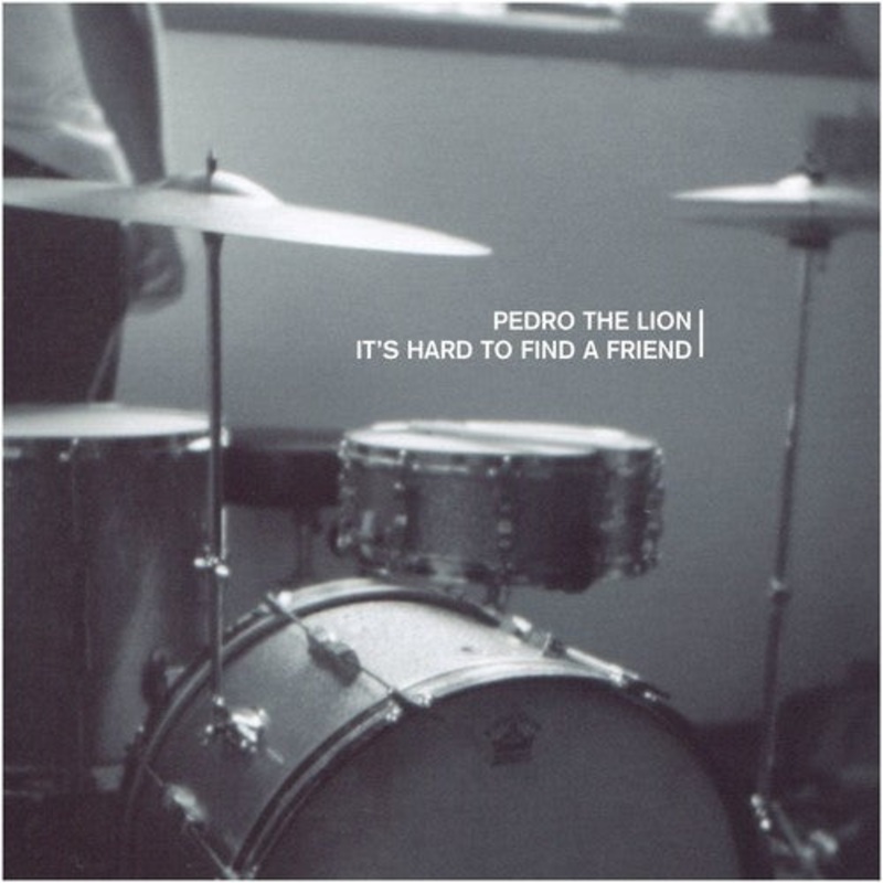 Pedro the Lion - It's Hard To Find A Friend (Ltd. Ed. Clear Vinyl)