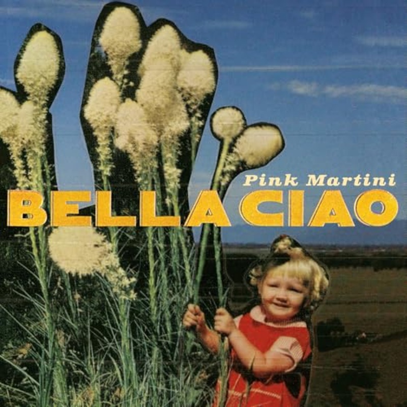 Pink Martini - Bella Ciao (10' Vinyl) | Vinyl