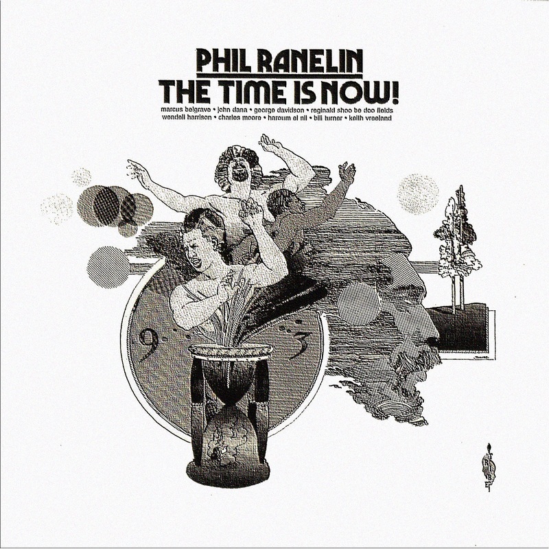 Phil Ranelin | The Time Is Now | Vinyl
