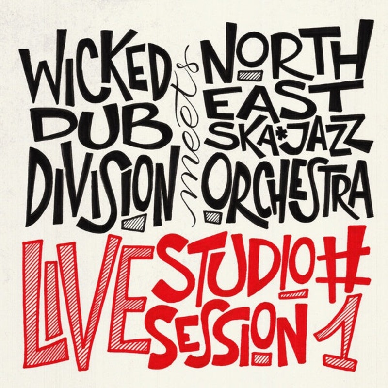 Wicked Dub Division Meets North East Ska Jazz Orch | Live Studio Session #1 | Vinyl