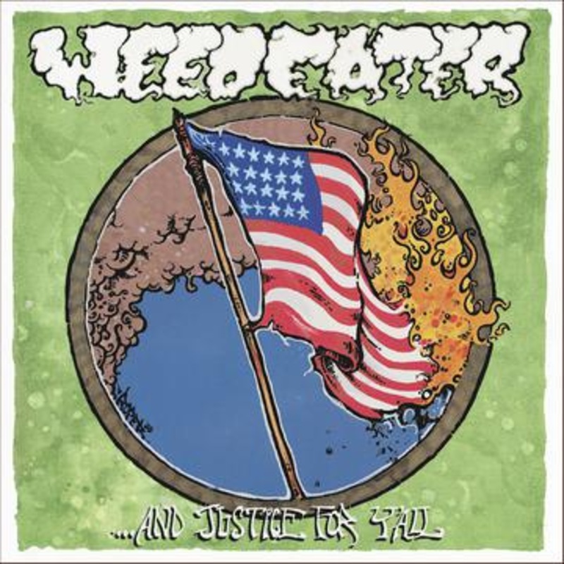 WEEDEATER '...AND JUSTICE FOR Y'ALL' LP (White Vinyl)