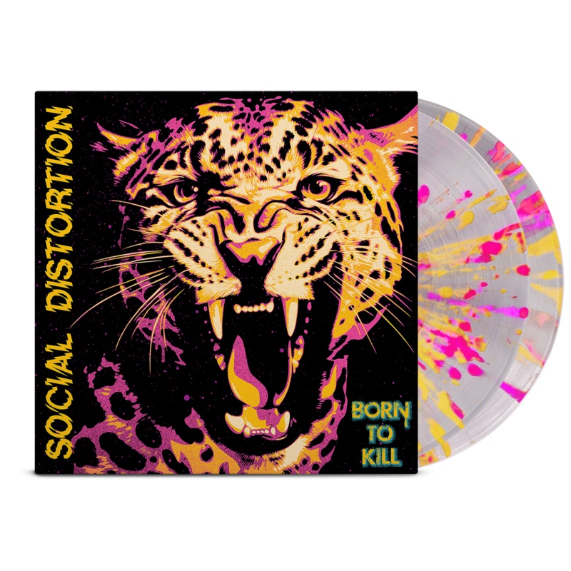 SOCIAL DISTORTION BORN TO KILL 2LP (Exclusive Limited to 500, Clear w/ Pink & Yellow Splatter Vinyl)