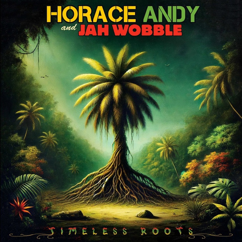 Horace Andy, Jah Wobble Timeless Roots (Yellow Vinyl)