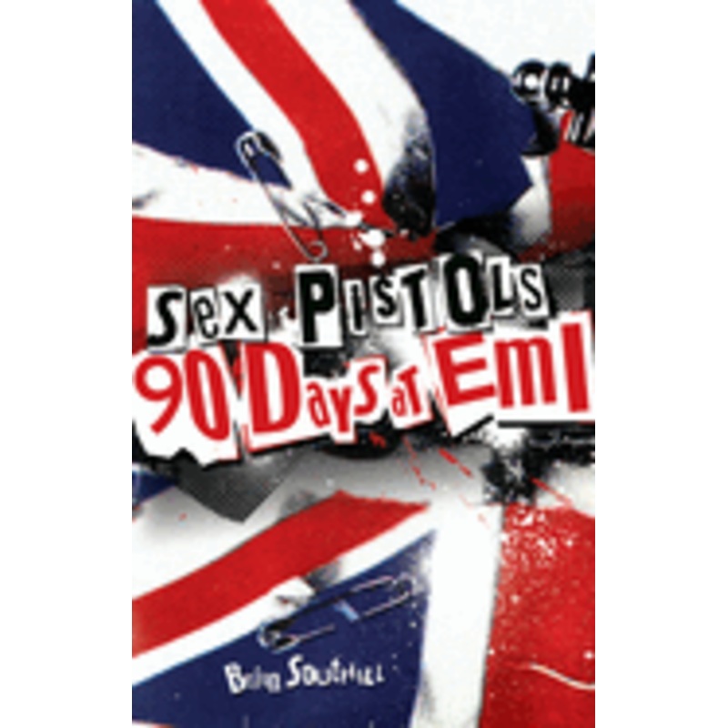 SEX PISTOLS: 90 DAYS AT EMI BOOK