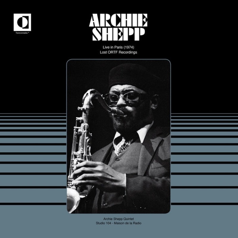 Archie Shepp Live In Paris 1974 (Lost ORTF Recordings)