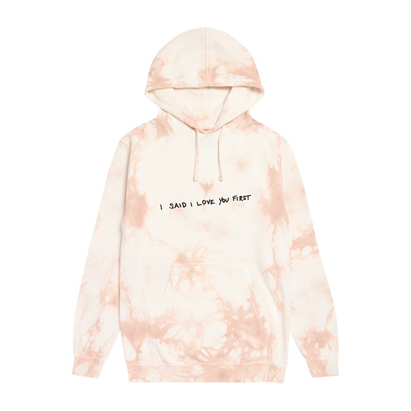 I Said I Love You First - Tie-Dye Hoodie