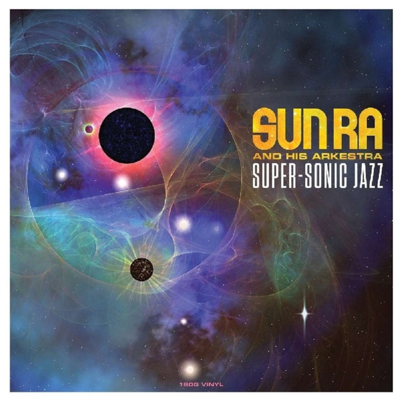 Sun Ra Super-Sonic Jazz