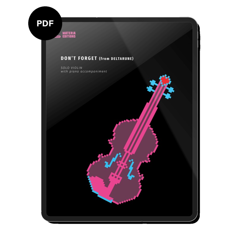 Don't Forget (from DELTARUNE) (for Solo Violin with Piano Accompaniment) Digital Sheet Music