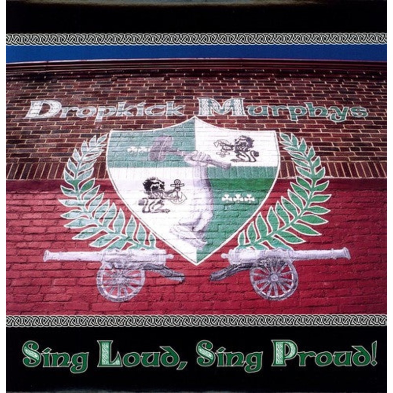 DROPKICK MURPHYS 'SING LOUD SING PROUD' LP