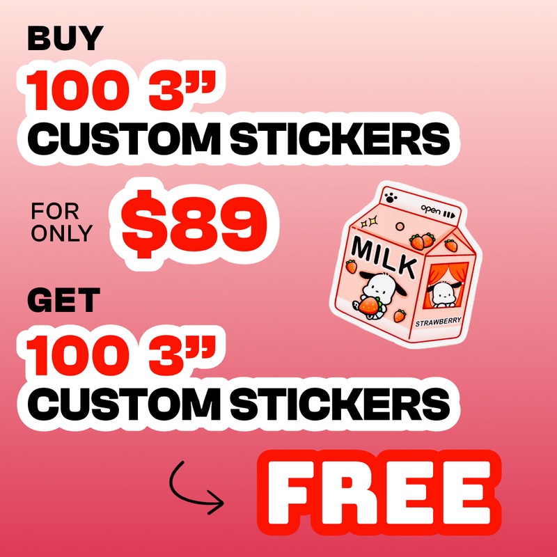 Buy 100 3" Custom Stickers, Get 100 3" FREE