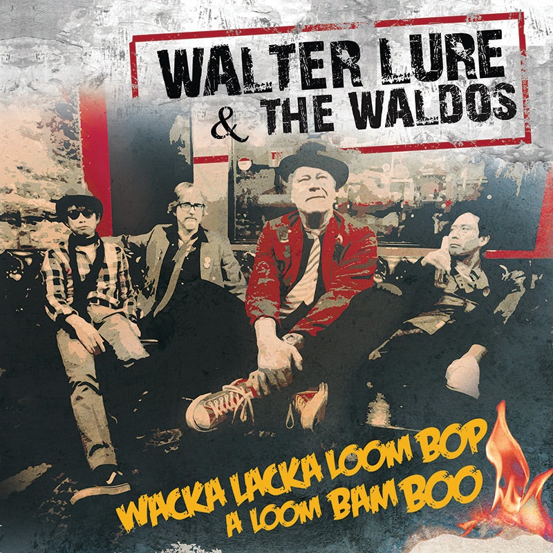 Walter Lure & The Waldos - Wacka Lacka Boom Bop A Loom Bam Boo (Limited Edition Red LP)