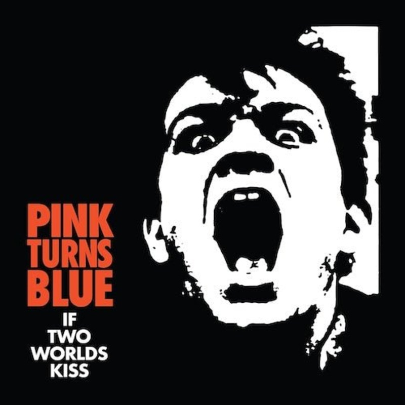 Pink Turns Blue - If Two Worlds Kiss (Reissue) - Vinyl Record