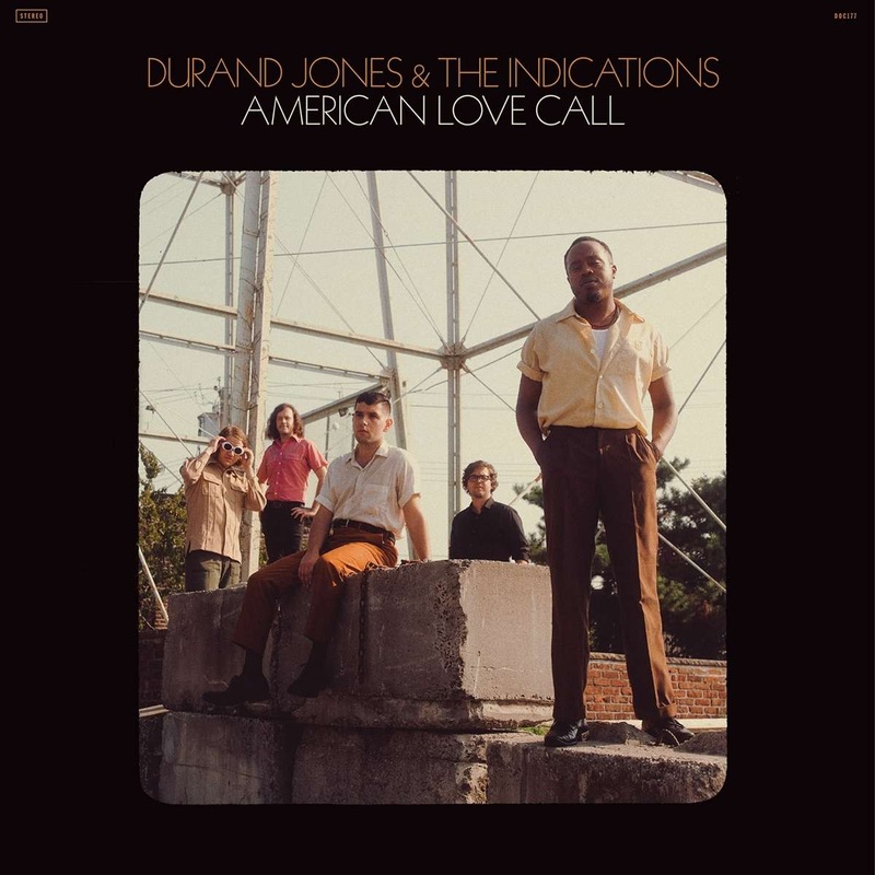 Durand Jones & The Indications American Love Call