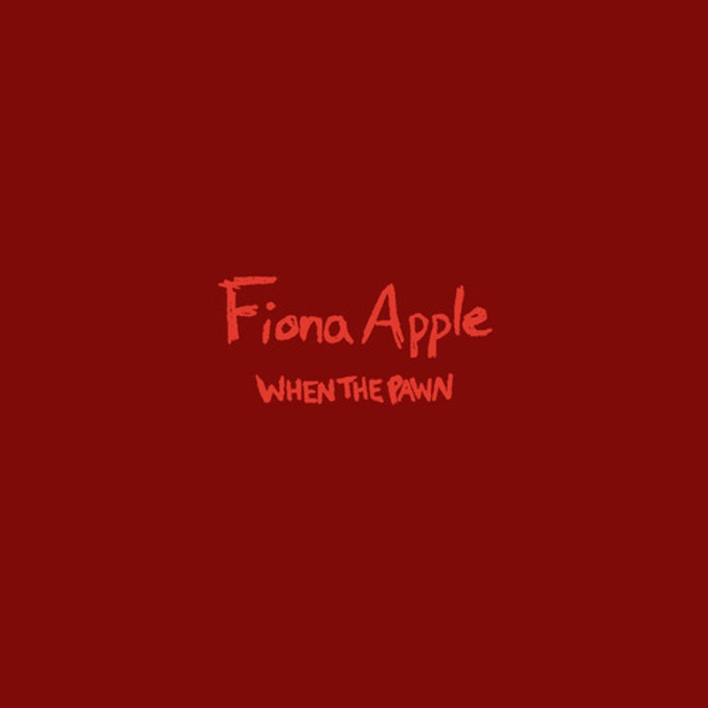 Fiona Apple When The Pawn