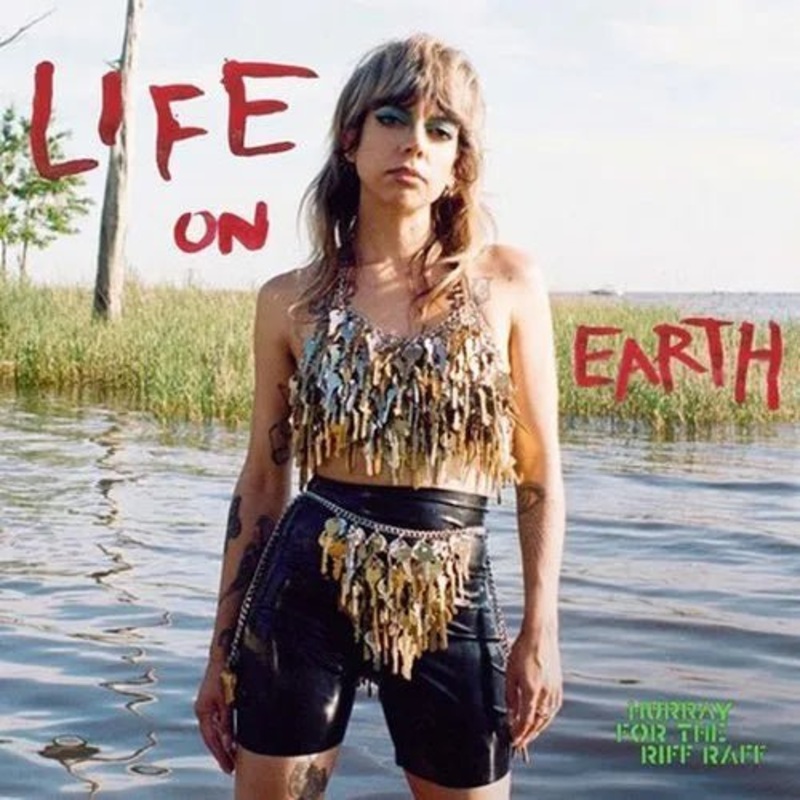 Hurray for the Riff Raff - Life on Earth - Clear Color Vinyl Record LP