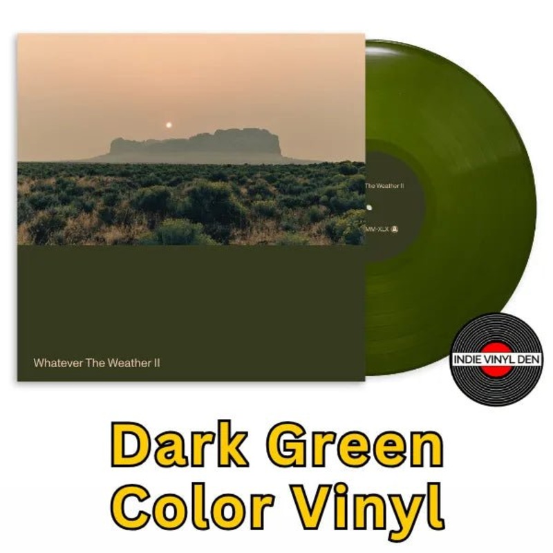 Whatever the Weather - Whatever the Weather II - Dark Green Vinyl Record