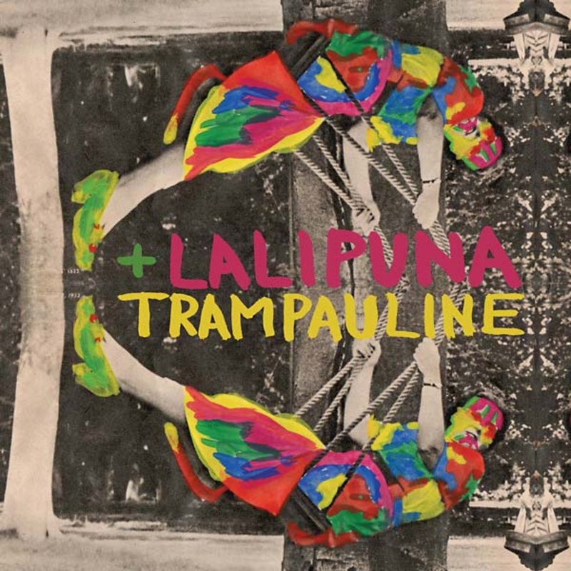 LALI PUNA & TRAMPAULINE * Machines Are Human - New Vinyl