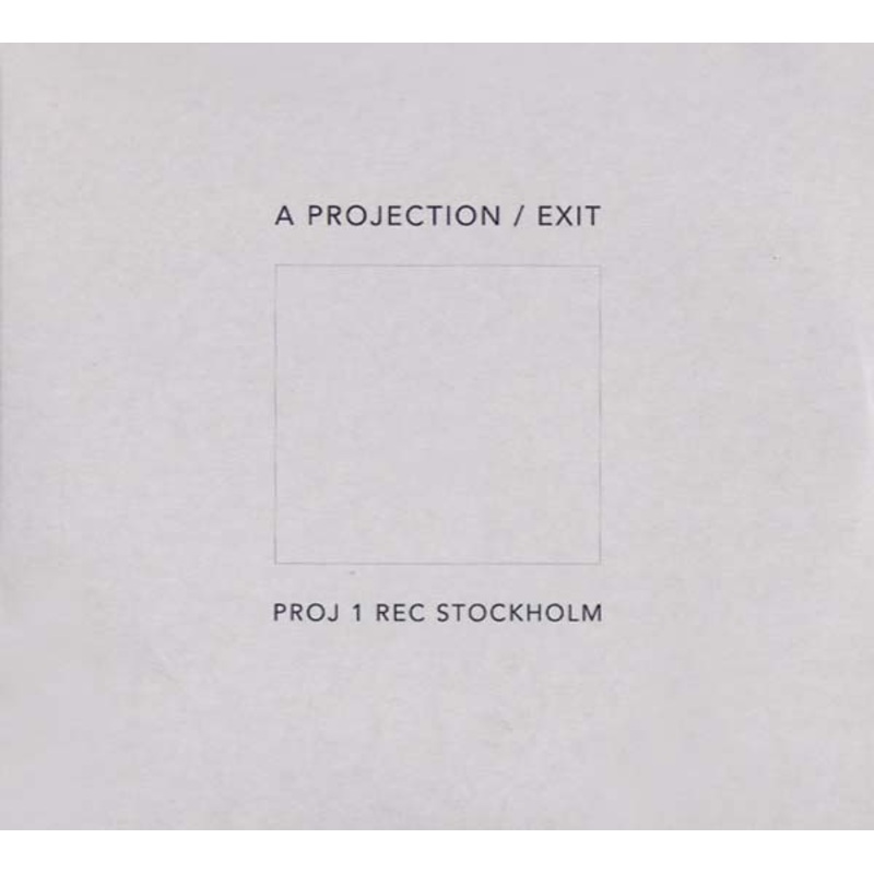 A PROJECTION * Exit - New CD