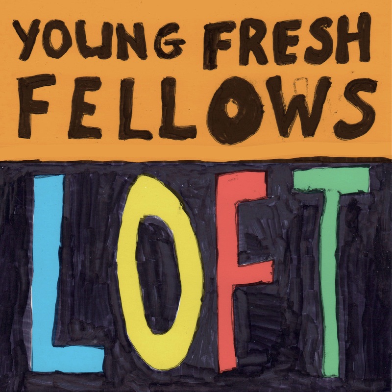 Young Fresh Fellows - Loft | CD