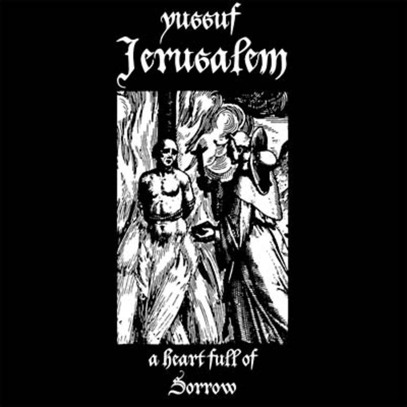 YUSSUF JERUSALEM * A Heart Full Of Sorrow - New CD