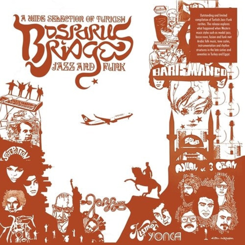 V/A - Bosporus Bridges - A Wide Selection Of Turkish Jazz And Funk 1968-1978 LP
