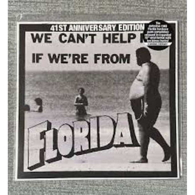 V/A - We Can't Help If We're From Florida 10" (Limited Edition, 41st Anniversary Edition)
