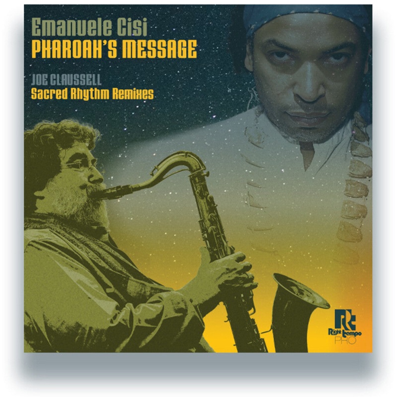 Emanuele Cisi - Pharoah's Message 12" (Joe Claussell Sacred Rhythm) (Preorder: Ships June 5, 2026)