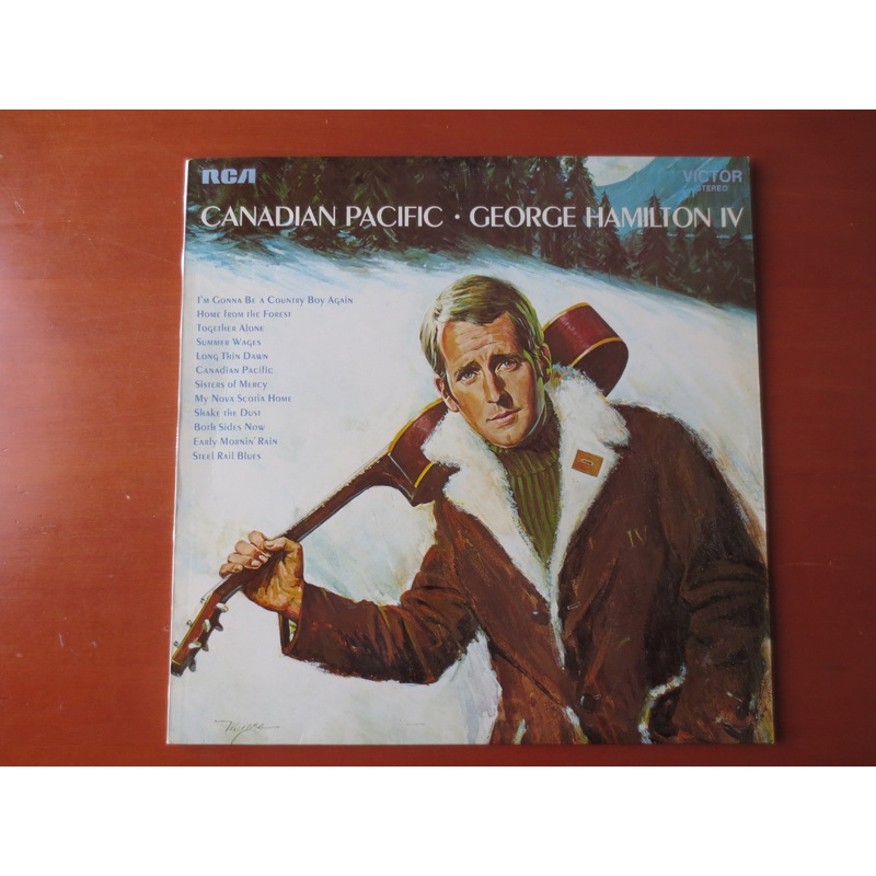 GEORGE HAMILTON IV, Canadian Pacific, Country Record, Country Album, Country Vinyl, Country Lp, Vintage Vinyl, 1969 Records