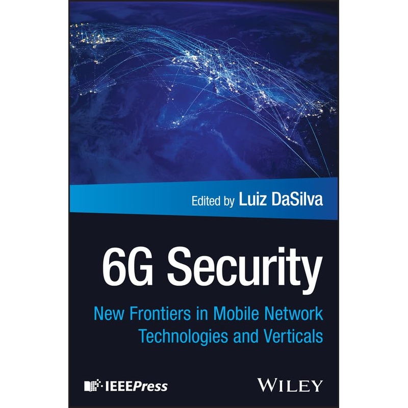 6G Security : New Frontiers in Mobile Network Technologies and Verticals