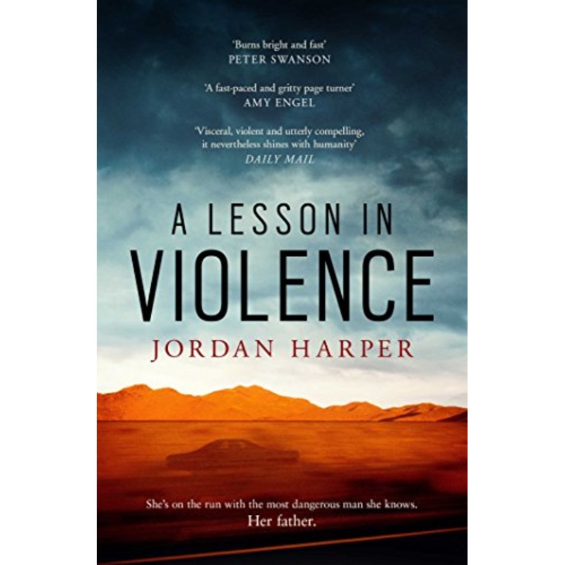 A Lesson in Violence : Filmed as She Rides Shotgun, now a major movie on Amazon Prime