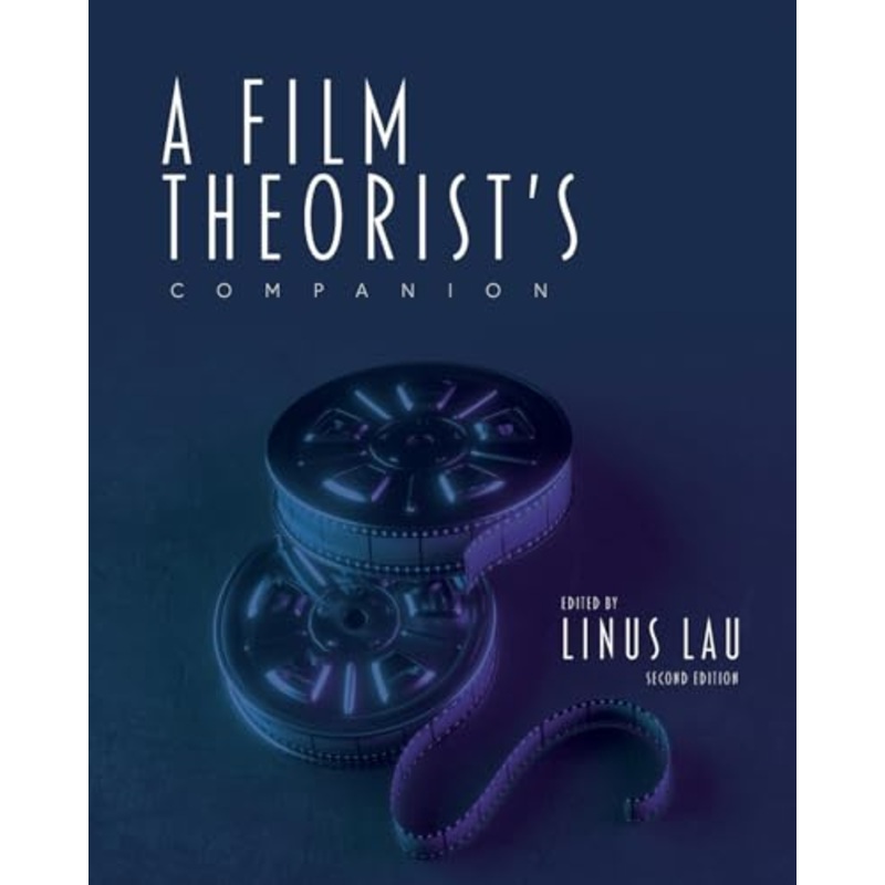 A Film Theorist's Companion