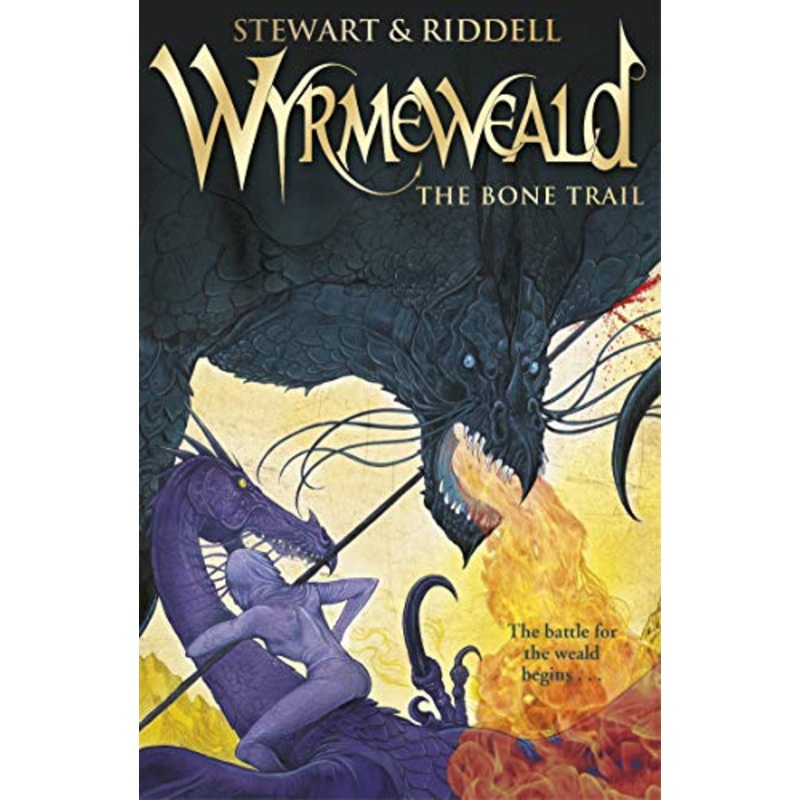 Wyrmeweald: The Bone Trail (Wyrmeweald, 3)