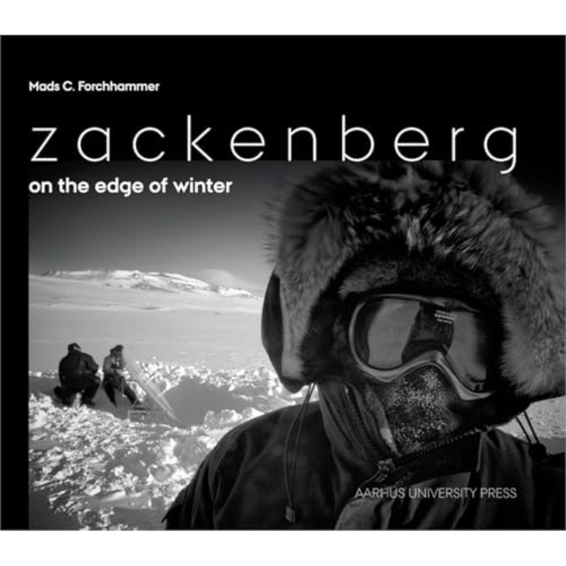 Zackenberg -- On the Edge of Winter : A Photographic Journey into Northeast Greenland