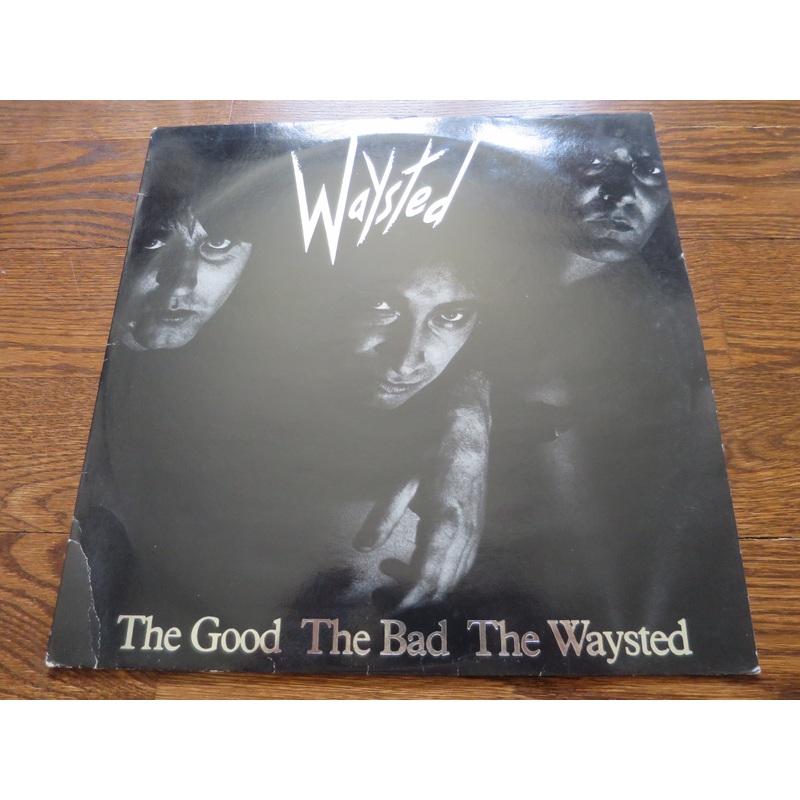 Waysted - The Good The Bad The Waysted