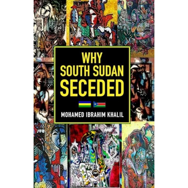 Why South Sudan Seceded