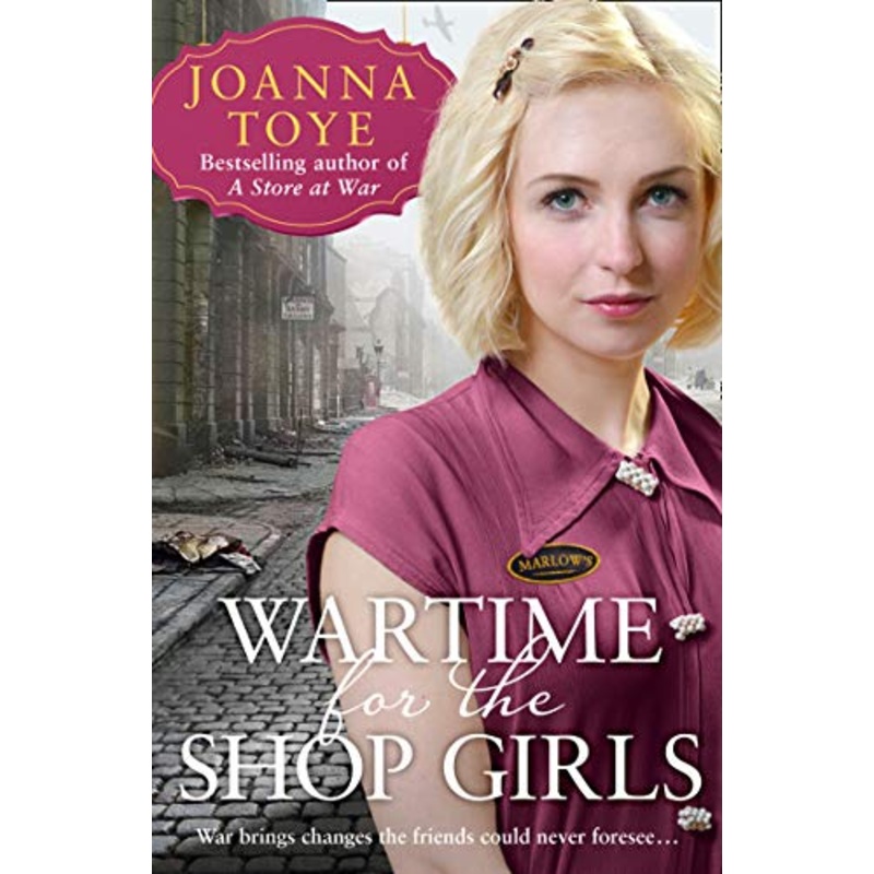 Wartime for the Shop Girls: The perfect heart-warming and uplifting historical fiction WW2 saga for spring 2021: Book 2