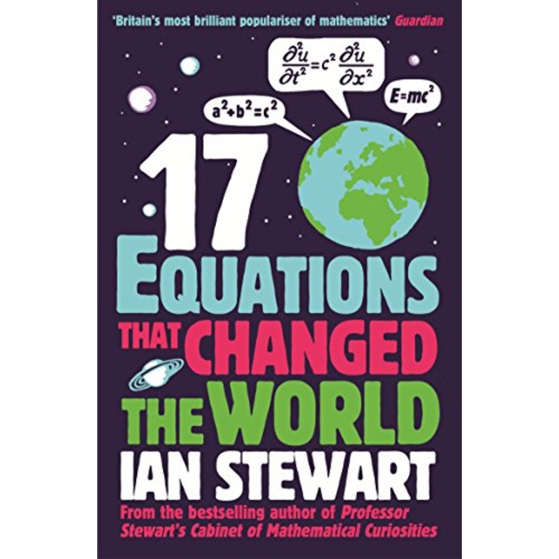 Seventeen Equations that Changed the World