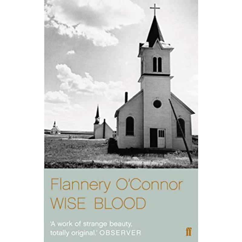 Wise Blood: Flannery O'Connor