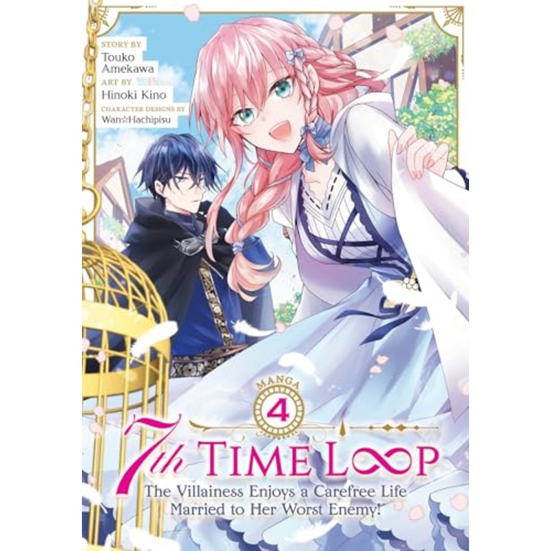 7th Time Loop: The Villainess Enjoys A Carefree Life Married To Her Worst Enemy! (Manga) Vol. 4