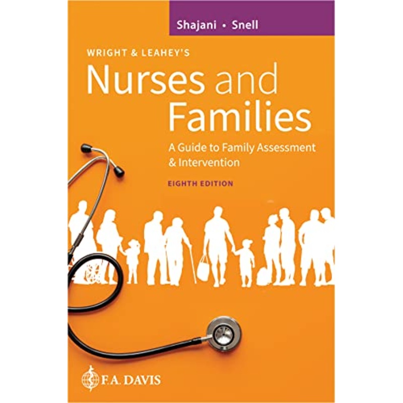 Wright & Leahey's Nurses and Families : A Guide to Family Assessment & Intervention