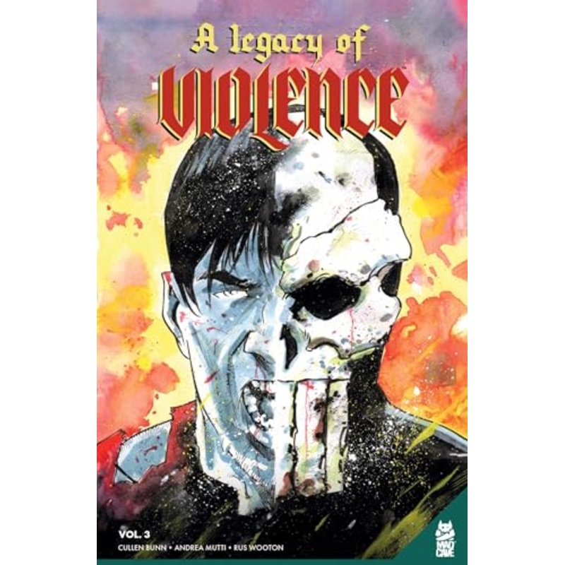 A Legacy of Violence Vol. 3