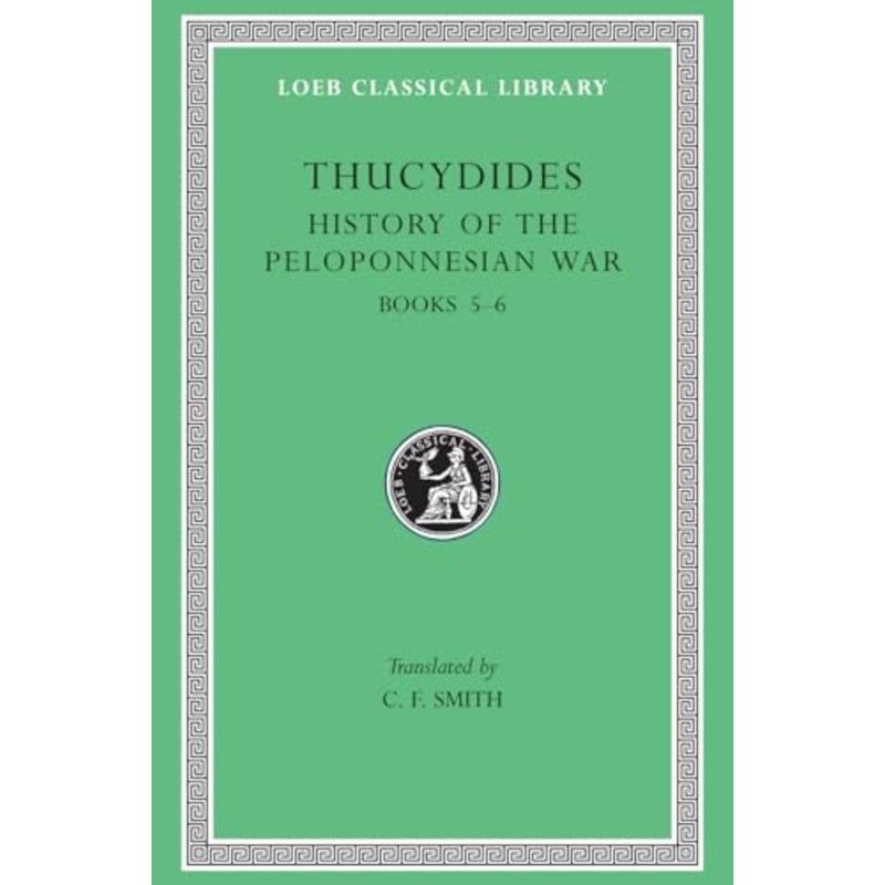A History of the Peloponnesian War: Bk. 5-6