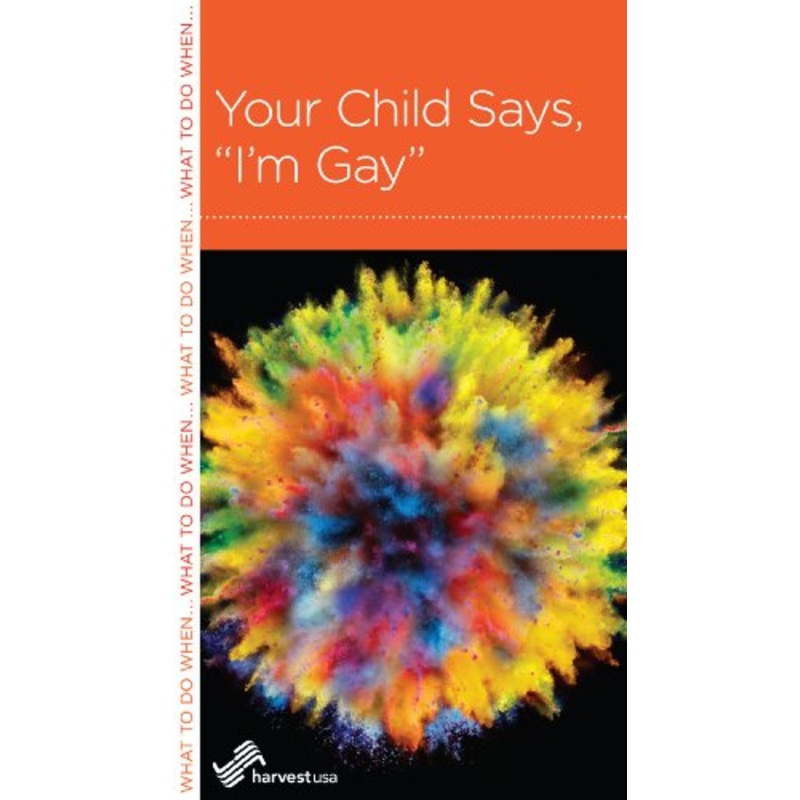 Your Child Says, I'm Gay