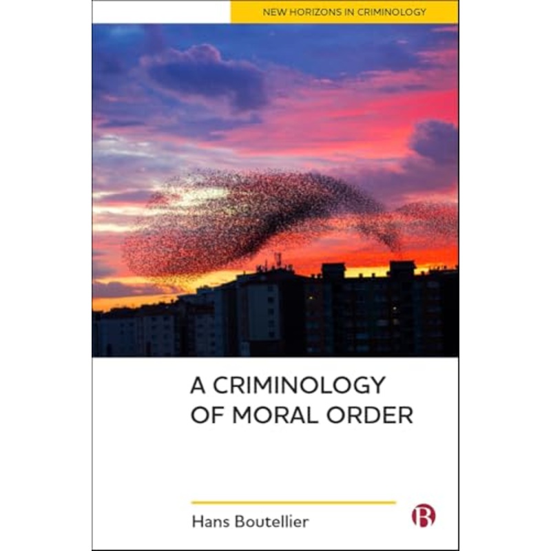 A Criminology of Moral Order