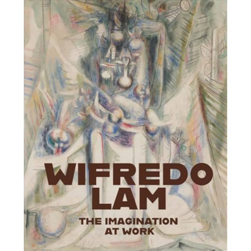 Wifredo Lam: The Imagination at Work