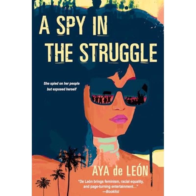 A Spy In The Struggle : A Riveting Must-Read Novel of Suspense