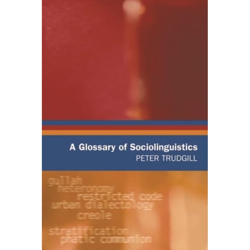 A Glossary of Sociolinguistics