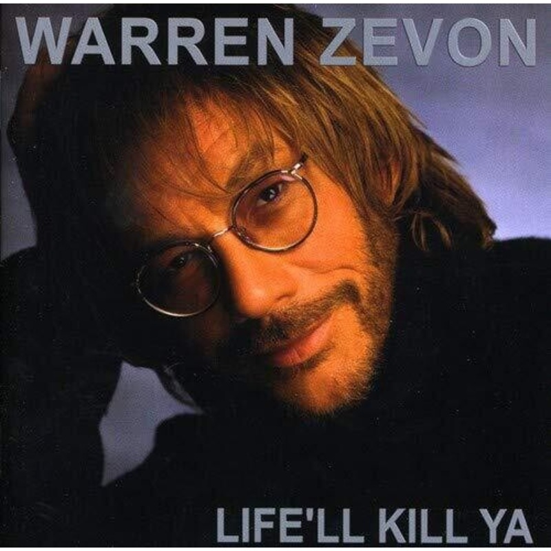 Warren Zevon - Life'll Kill Ya (Ltd. Ed. Smoking Skull Grey Marble Vinyl)