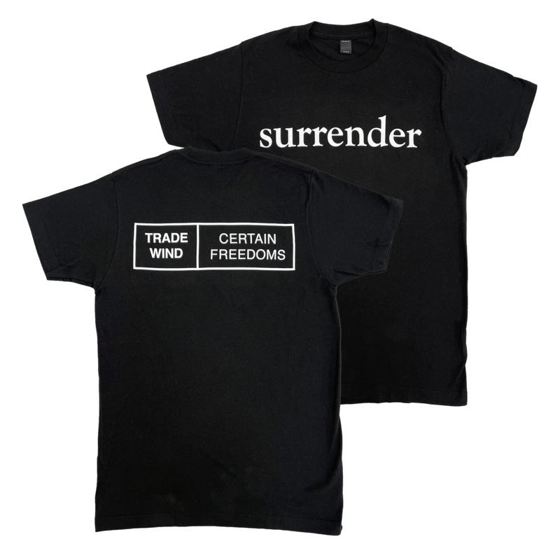 Trade Wind - Surrender T-Shirt